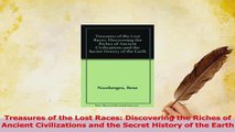 Download  Treasures of the Lost Races Discovering the Riches of Ancient Civilizations and the Free Books