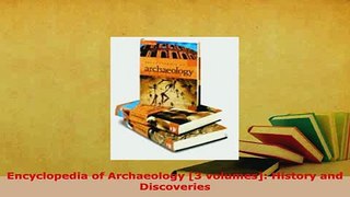 Download  Encyclopedia of Archaeology 3 volumes History and Discoveries  EBook
