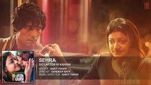 SEHRA Full Song (AUDIO) | Do Lafzon Ki Kahani | Randeep Hooda, Kajal Aggarwal | Ankit Tiwari