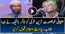 Dr. Zakir Naik ne aisa Jawab Diya ka Larki Ne islam Qabol Karliya