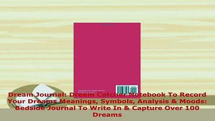 Download  Dream Journal Dream Catcher Notebook To Record Your Dreams Meanings Symbols Analysis  Ebook
