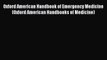 Read Oxford American Handbook of Emergency Medicine (Oxford American Handbooks of Medicine)
