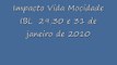 Impacto Vida Mocidade IBL 29, 30 e 31 de Janeiro de 2010.wmv