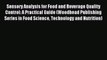 Read Sensory Analysis for Food and Beverage Quality Control: A Practical Guide (Woodhead Publishing