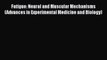 [PDF] Fatigue: Neural and Muscular Mechanisms (Advances in Experimental Medicine and Biology)