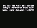 [Read PDF] New Trends in the Physics and Mechanics of Biological Systems: Lecture Notes of