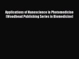 [PDF] Applications of Nanoscience in Photomedicine (Woodhead Publishing Series in Biomedicine)