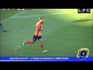 Lega Pro Play Off | Il Foggia si aggiudica il primo round