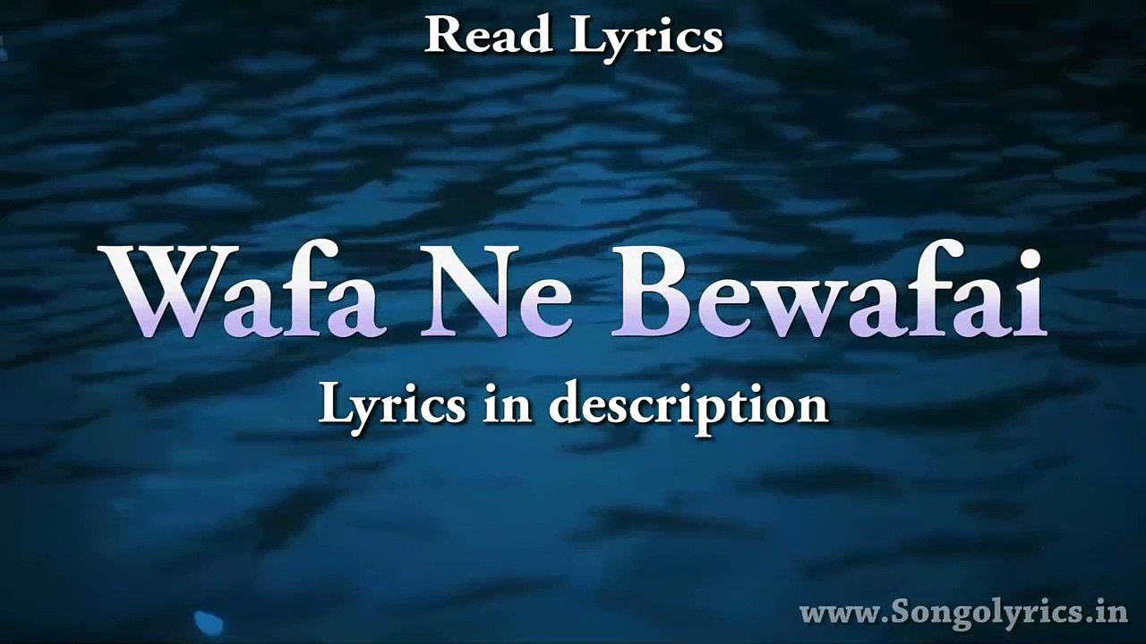 wafa ne bewafai song