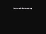 Read Economic Forecasting Ebook Free