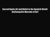 [Download] Sacred Spain: Art and Belief in the Spanish World (Indianapolis Museum of Art)