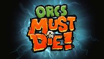 Orcs Must Die - Trailer