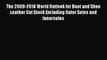 Download The 2009-2014 World Outlook for Boot and Shoe Leather Cut Stock Excluding Outer Soles