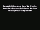 [Download] German Light Cruisers of World War II: Emden Konigsberg Karlsruhe Koln Leipzig