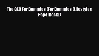 Read The GED For Dummies (For Dummies (Lifestyles Paperback)) Ebook Free