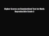 Read Higher Scores on Standardized Test for Math: Reproducible Grade 3 Ebook Free
