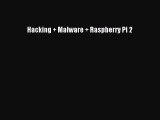 [PDF] Hacking   Malware   Raspberry Pi 2 [Download] Online