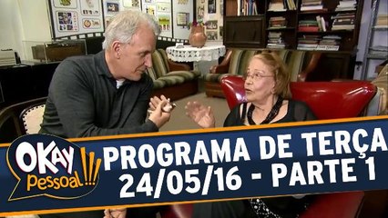 Okay Pessoal!!! 24.05.16 - Terça - Parte 1