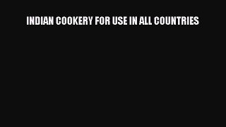 Download INDIAN COOKERY FOR USE IN ALL COUNTRIES PDF Free