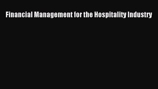 Read Financial Management for the Hospitality Industry PDF Free