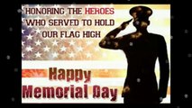 Happy Memorial Day  Wishes,Memorial Day Greetings,E-Card,Wallpapers,Memorial Day Whatsapp Video