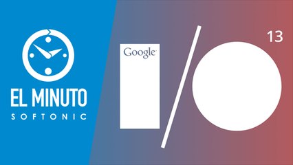 Las sorpresas de Google I/O, tráiler de Gran Turismo 6 y más en El Minuto Softonic