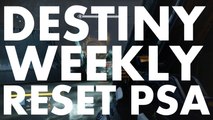 Destiny Weekly Reset PSA, 2016 May 24