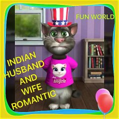 My talking Tom cat Indian husband and wife I'm romantic mood
