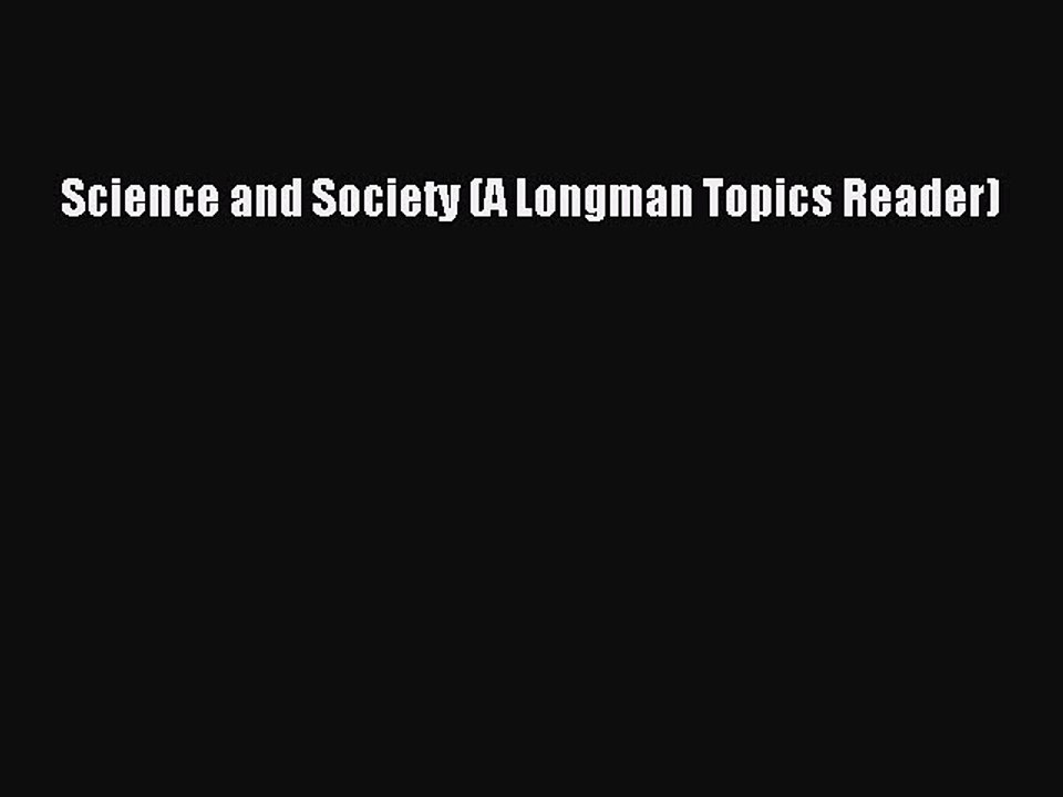 [PDF] Science and Society (A Longman Topics Reader) Free Books