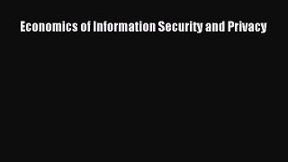 Read Economics of Information Security and Privacy Ebook Free