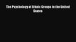 [Download] The Psychology of Ethnic Groups in the United States Ebook Online