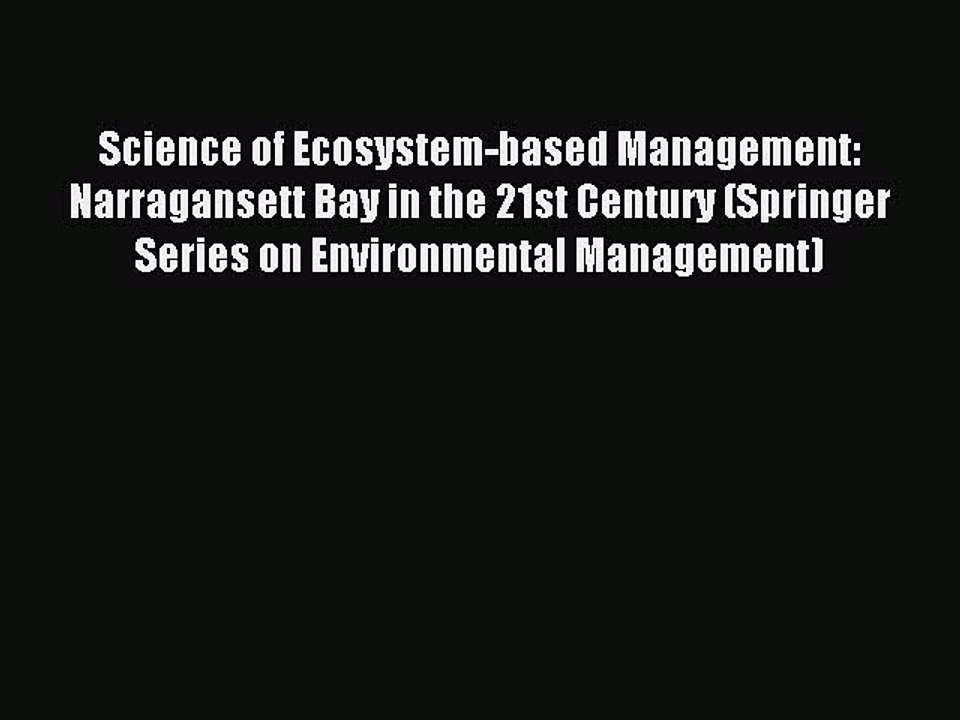 Read Science of Ecosystem-based Management: Narragansett Bay in the 21st Century (Springer