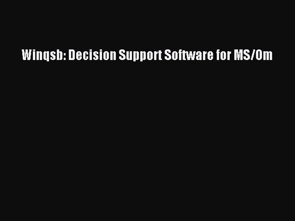 Download Winqsb: Decision Support Software for MS/Om Ebook Free