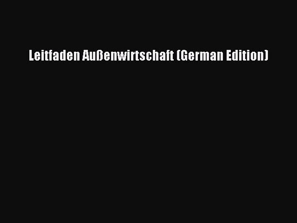 Read Leitfaden Außenwirtschaft (German Edition) Ebook Free