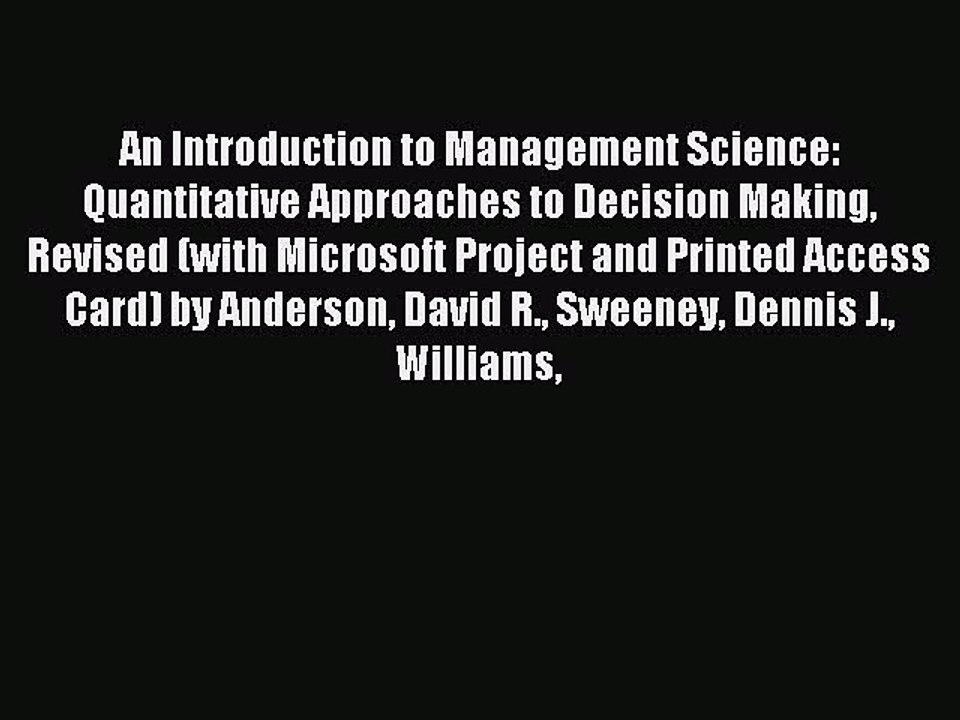 Read An Introduction to Management Science: Quantitative Approaches to Decision Making Revised