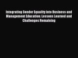 Read Integrating Gender Equality into Business and Management Education: Lessons Learned and