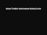 Read Infant/Toddler Environment Rating Scale Ebook Free