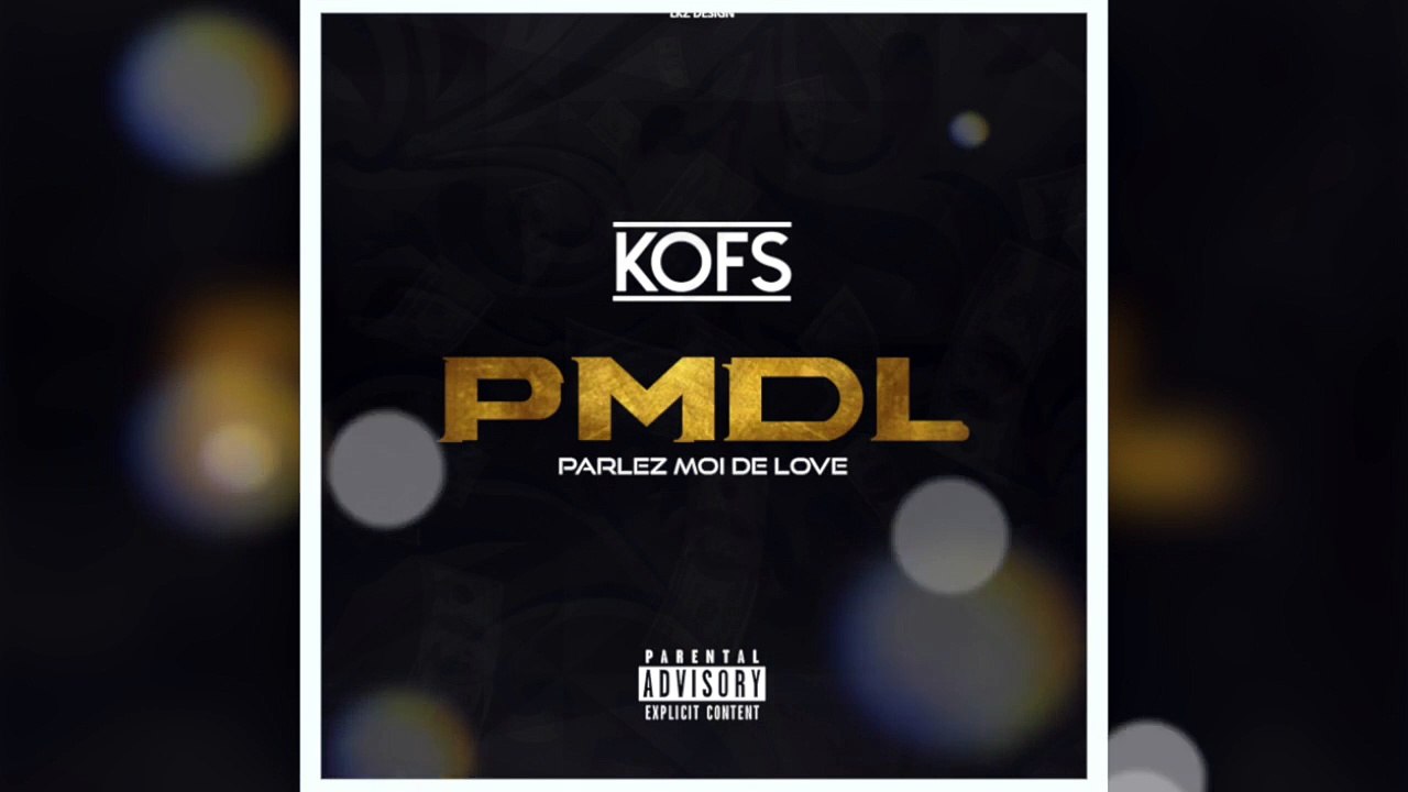 Kofs - PMDL ( PARLEZ MOI DE LOVE ) FREESTYLE