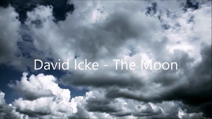 David Icke, The Moon Is Not What You Think It Is.