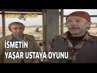Gülen Gözler - İsmet'in Yaşar Usta'ya Oyunu