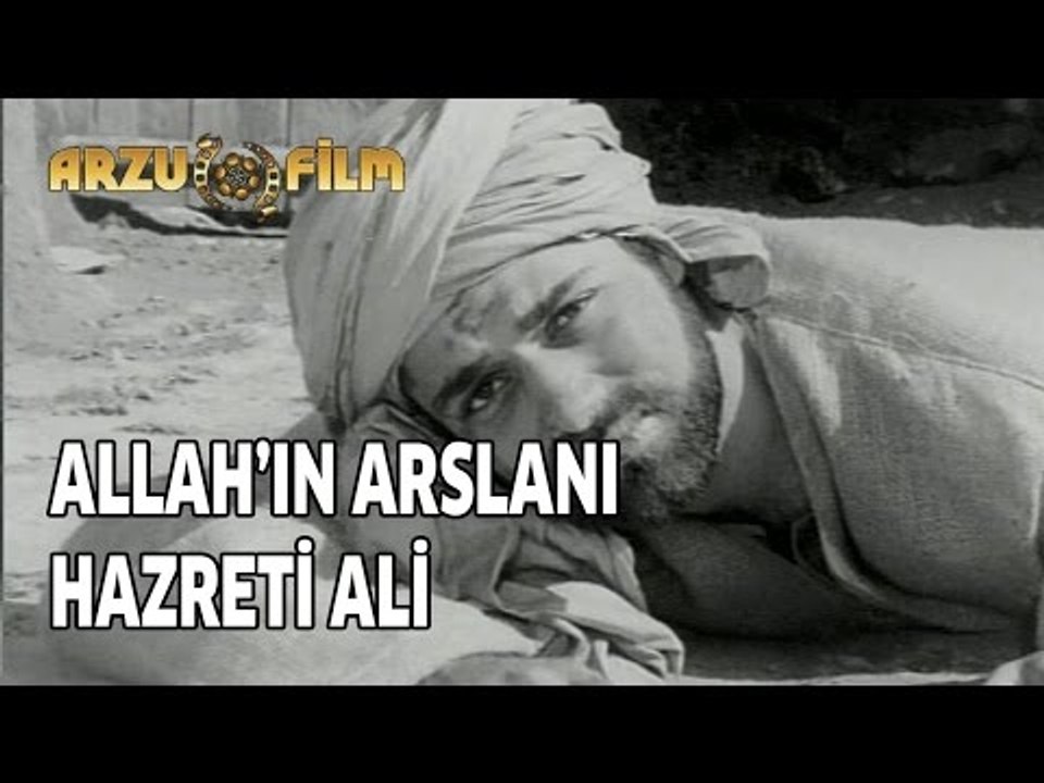 Allah'ın Arslanı Hazreti Ali - Siyah Beyaz Filmler
