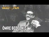 Ömre Bedel Kız | Fatma Girik & Kartal Tibet & Erkut Taçkın - Siyah Beyaz Filmler