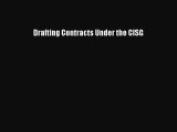 [Download] Drafting Contracts Under the CISG  Full EBook