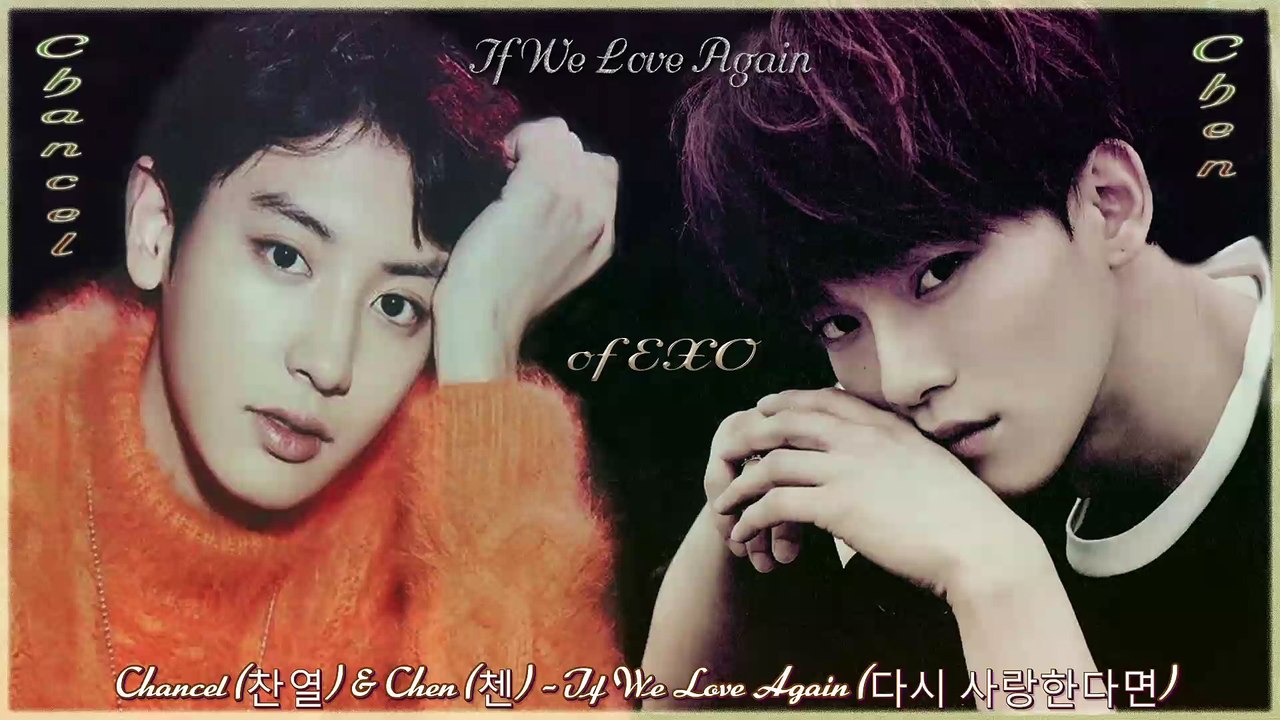Chen & Chanyeol of EXO - If We Love Again k-pop [german Sub]