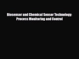Download Biosensor and Chemical Sensor Technology: Process Monitoring and Control# Free Books