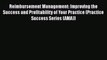 Read Reimbursement Management: Improving the Success and Profitability of Your Practice (Practice