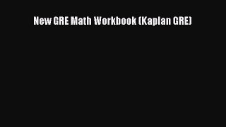Read New GRE Math Workbook (Kaplan GRE) Ebook Free