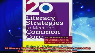 best book  20 Literacy Strategies to Meet the Common Core Increasing Rigor in Middle  High School