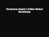Download The Bacteria: Chapter 2 of Mims' Medical Microbiology Book Online