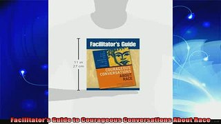 read here  Facilitators Guide to Courageous Conversations About Race